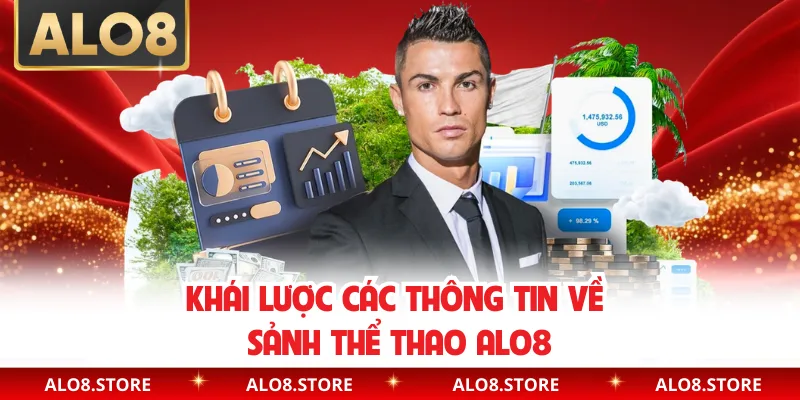 Khái lược các thông tin về sảnh thể thao ALO8
