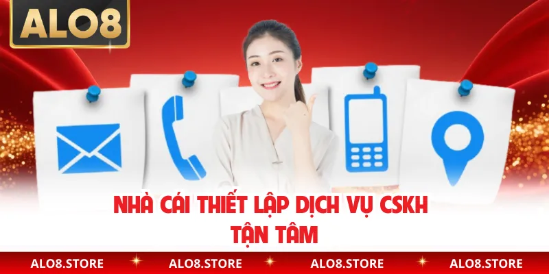 Nhà cái thiết lập dịch vụ CSKH tận tâm